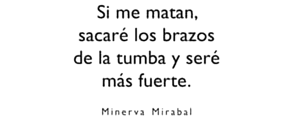 Frase_Minerva_Mirabal_01
